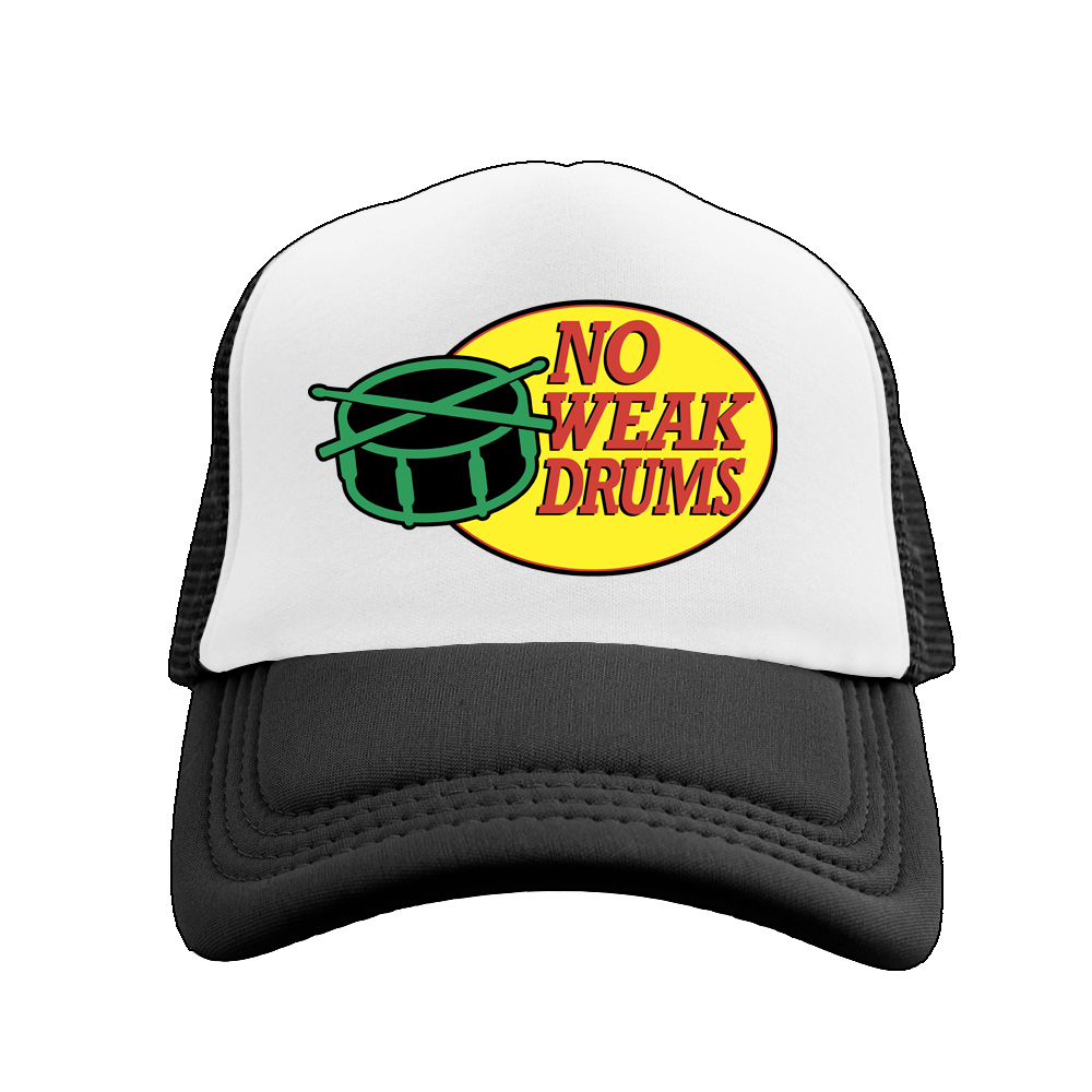 NO WEAK DRUMS TRUCKER HAT